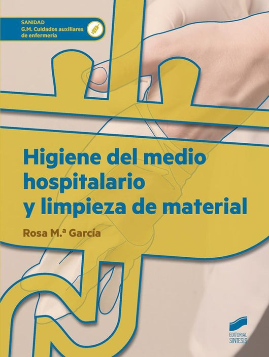 Higiene Del Medio Hospitalario Y Limpieza De Material Libro