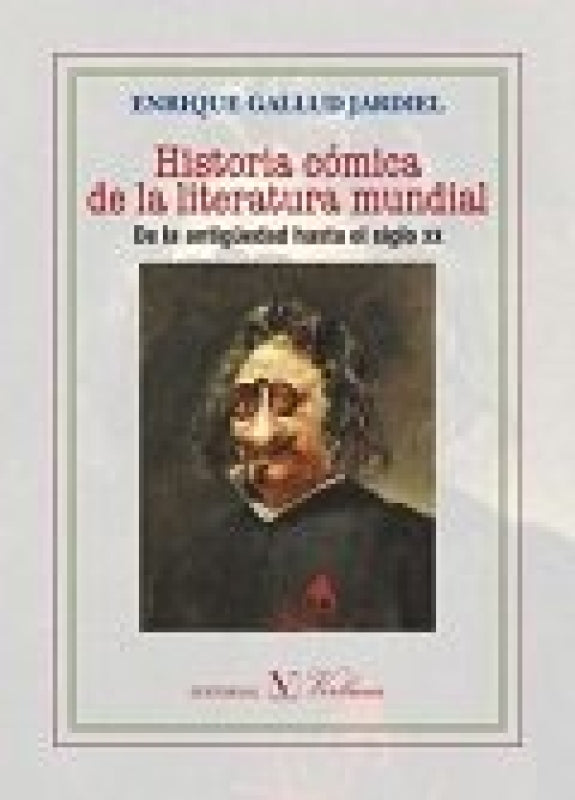 Historia Cómica De La Literatura Mundial Libro