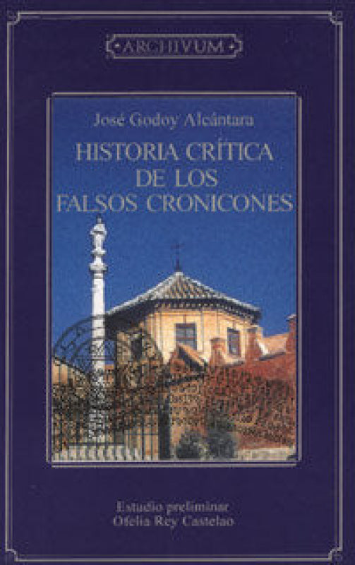 Historia Crítica De Los Falsos Cronicones Libro