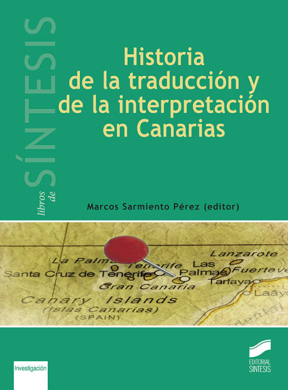 Historia De La Traducción Y Interpretación En Canarias Libro