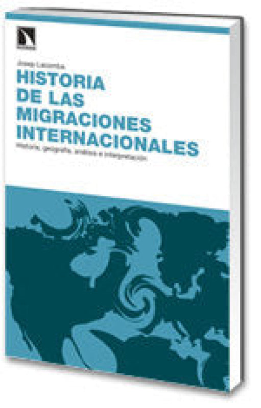 Historia De Las Migraciones Internacionales. Libro