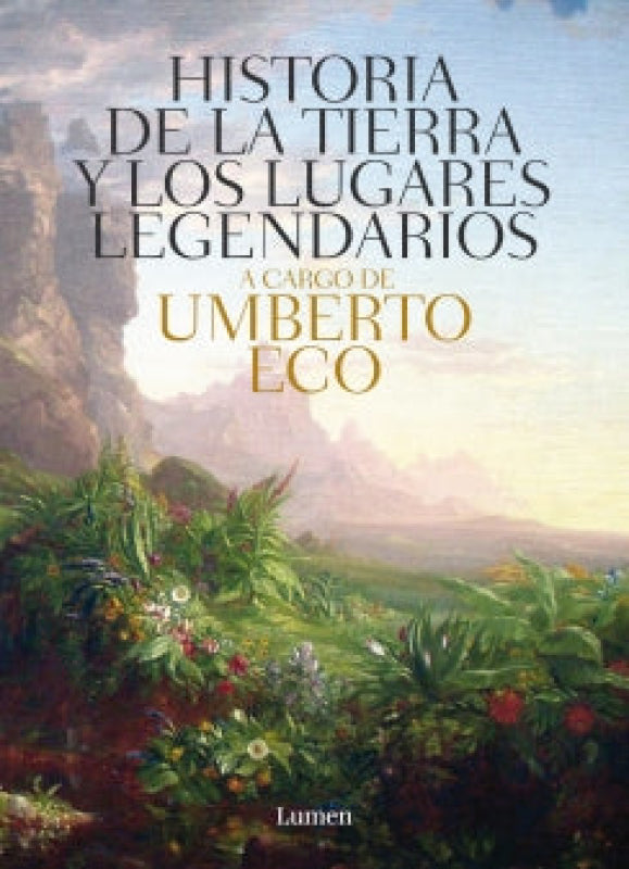 Historia De Las Tierras Y Los Lugares Legendarios Libro