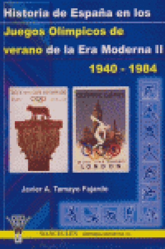 Historia De Los Juegos Olímpicos Verano La Era Moderna: 1940-1984 Libro