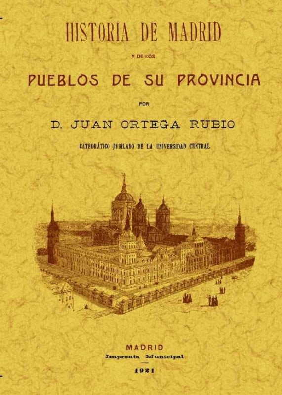 Historia De Madrid Y Los Pueblos Su Provincia Libro