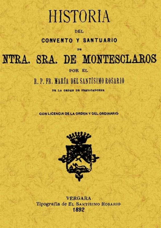 Historia Del Convento Y Santuario De Nuestra Señora Montesclaros Libro