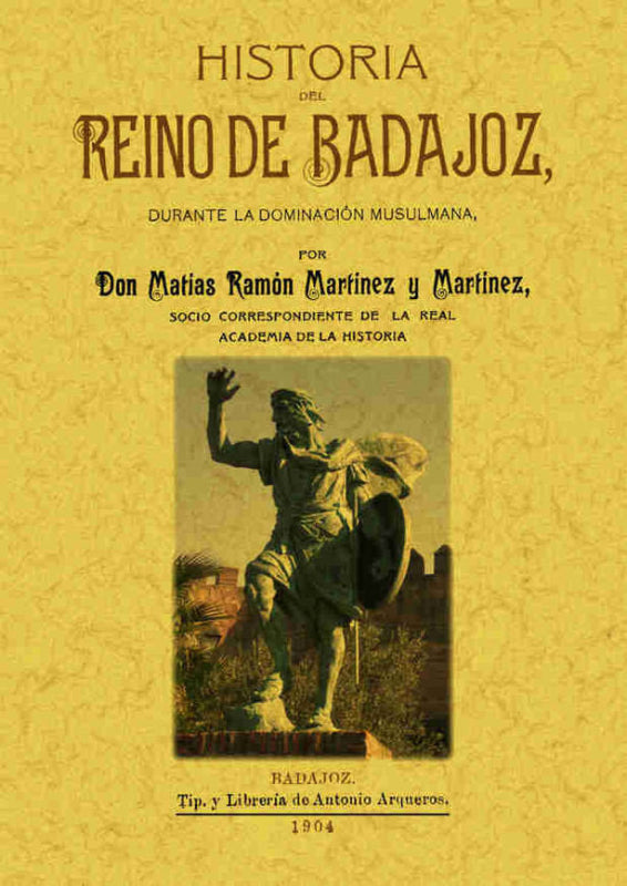 Historia Del Reino De Badajoz Libro