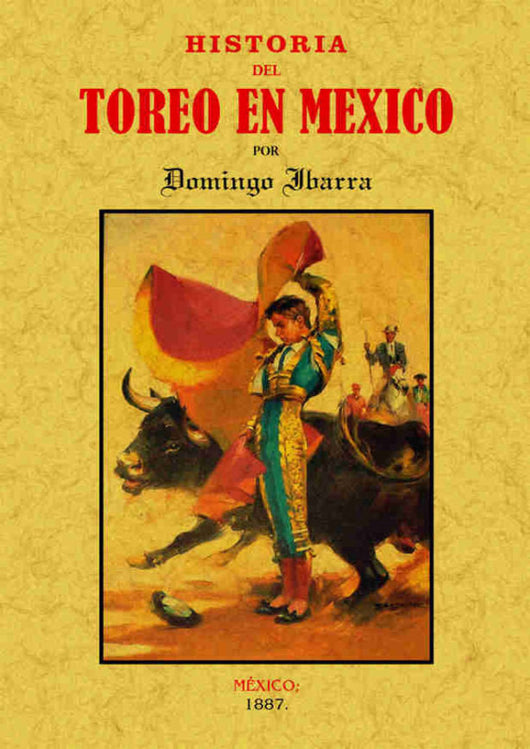 Historia Del Toreo En México Libro