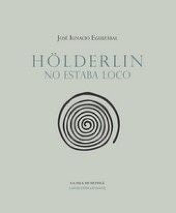 Hölderlin No Estaba Loco Libro