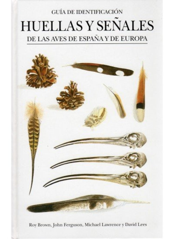 Huellas Y Señales Aves España Europa Libro