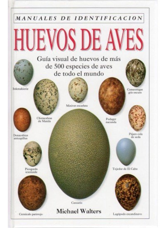 Huevos De Aves. Manual Identificacion Libro