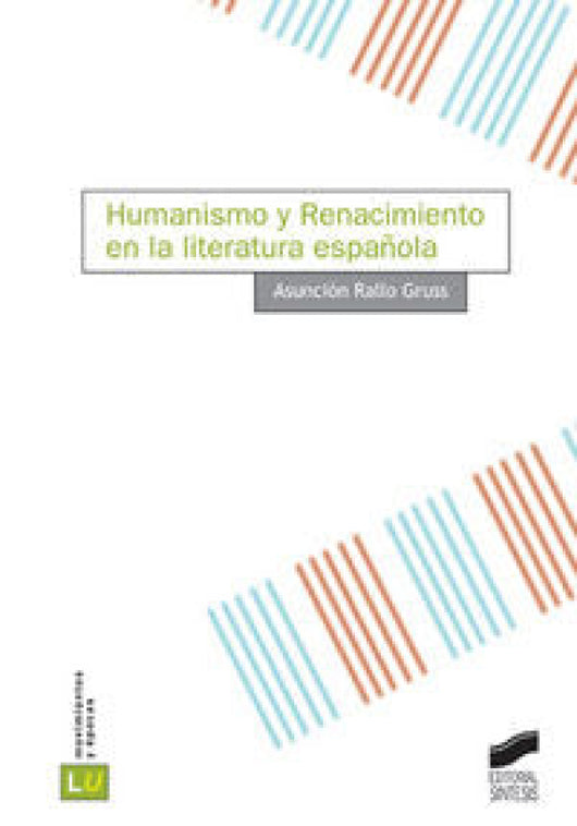 Humanismo Y Renacimiento De La Literatura Española Libro