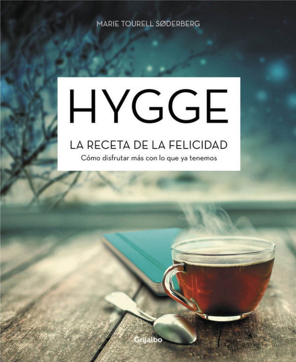 Hygge. La Receta De La Felicidad Libro