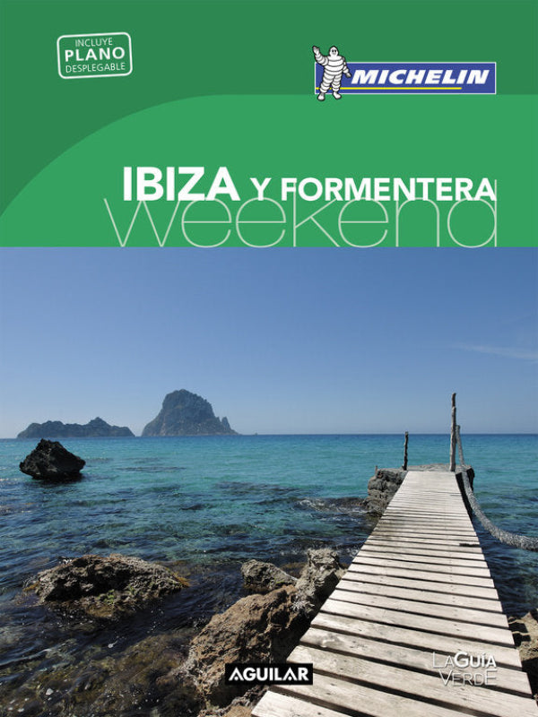 Ibiza Y Formentera (La Guía Verde Weekend 2018) Libro