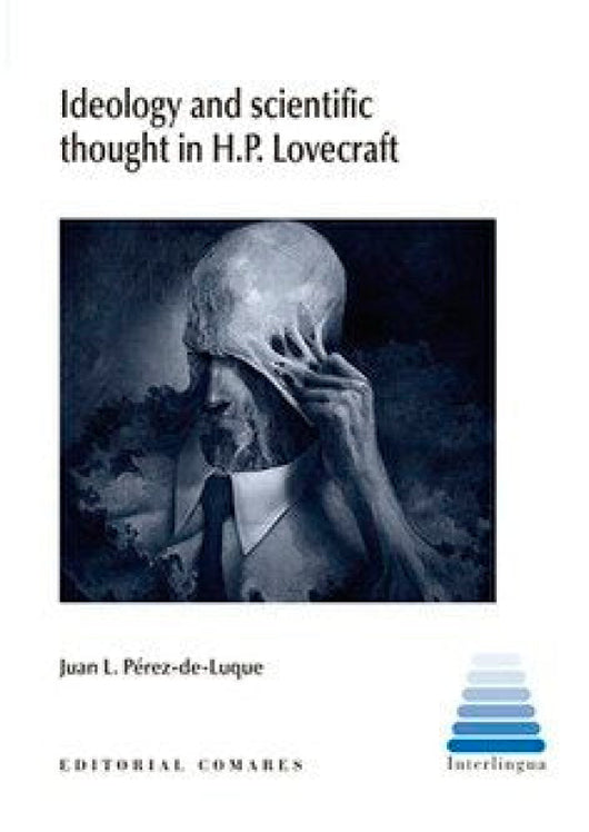 Ideology And Scientific Thought In H P Lovecraft Libro