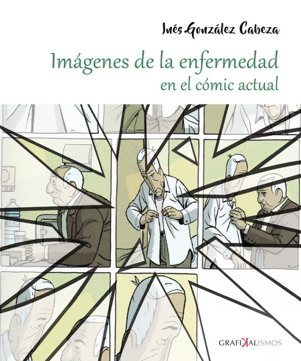 Imágenes De La Enfermedad En El Cómic Actual Libro