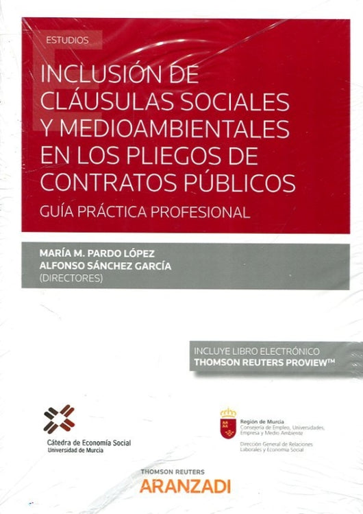 Inclusión De Cláusulas Sociales Y Medioambientales En Los Pliegos Contratos Públicos (Papel + E-B