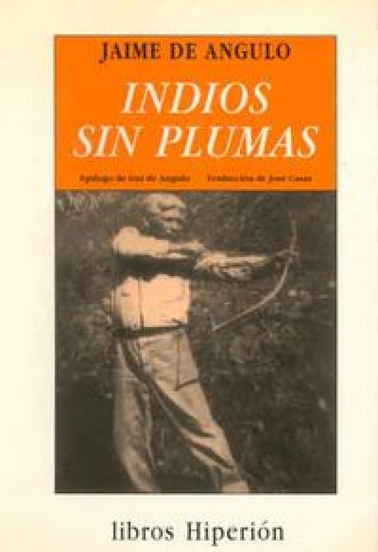 Indios Sin Plumas Libro