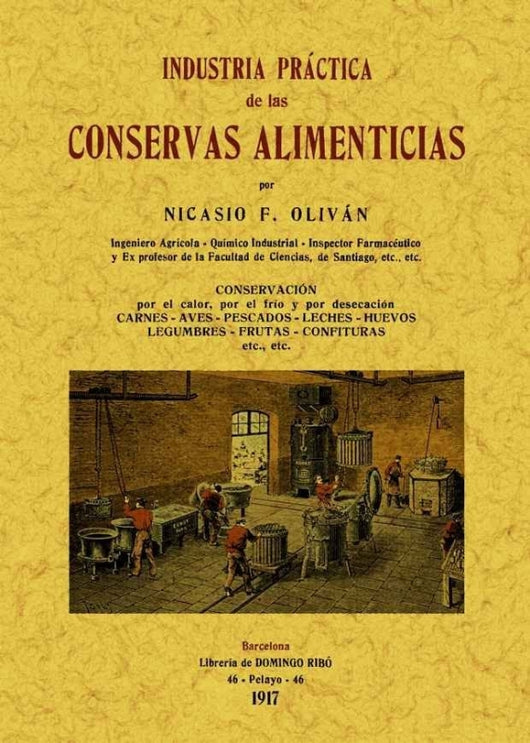 Industria Practica De Las Conservas Alimenticias Libro