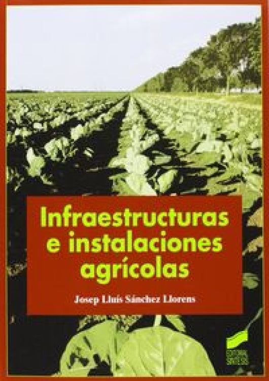 Infraestructuras E Instalaciones Agrícolas Libro