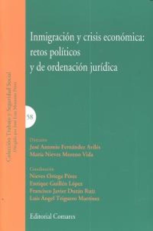 Inmigracion Y Crisis Economica: Retos Politicos De Ordenacion Juridica. Libro