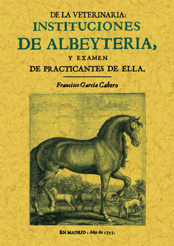 Instituciones De Albeyteria Y Exámen Practicantes Ella Libro