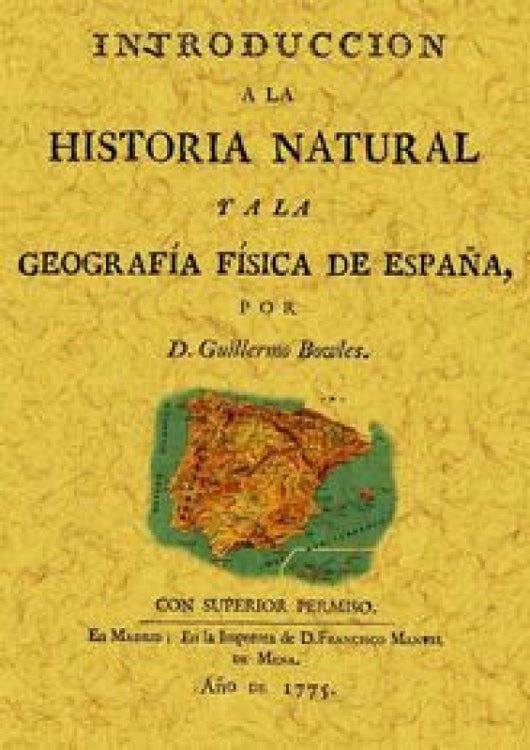 Introducción A La Historia Natural Y Geografía Física De España Libro