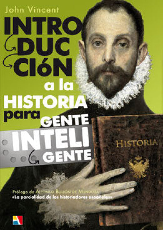 Introducción A La Historia Para Gente Inteligente Libro