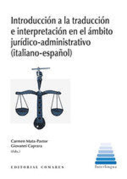 Introducción A La Traducción E Interpretación En El Ámbito Jurídico-Administrativo (Italiano-Español