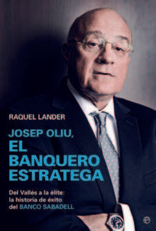 Josep Oliu El Banquero Estratega Libro