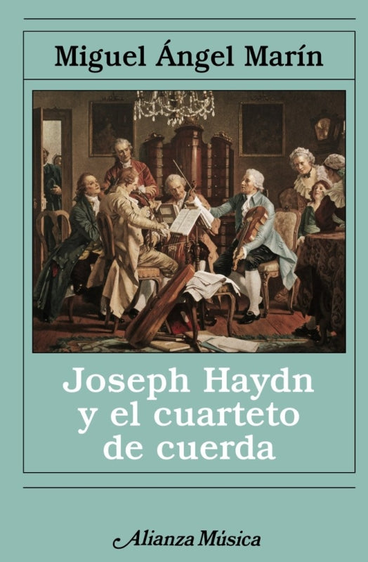 Joseph Haydn Y El Cuarteto De Cuerda Libro