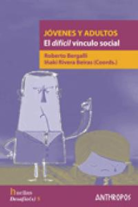 Jovenes Y Adultos El Dificil Vinculo Social Libro