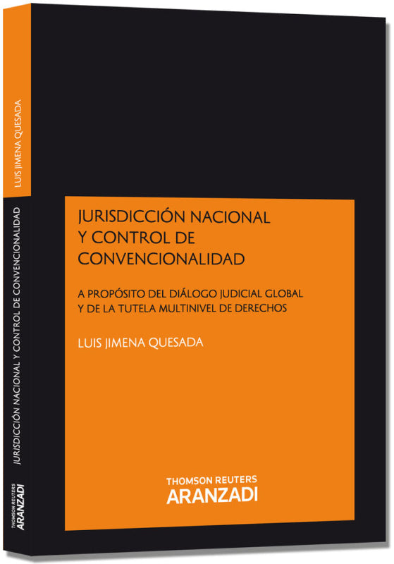 Jurisdicción Nacional Y Control De Convencionalidad - A Propósito Del Diálogo Judicial Global L