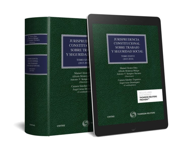 Jurisprudencia Constitucional Sobre Trabajo Y Seguridad Social Tomo Xxxvi: (2015-2018) Libro