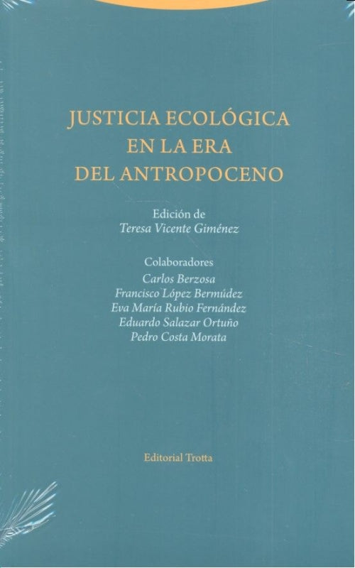 Justicia Ecológica En La Era Del Antropoceno Libro