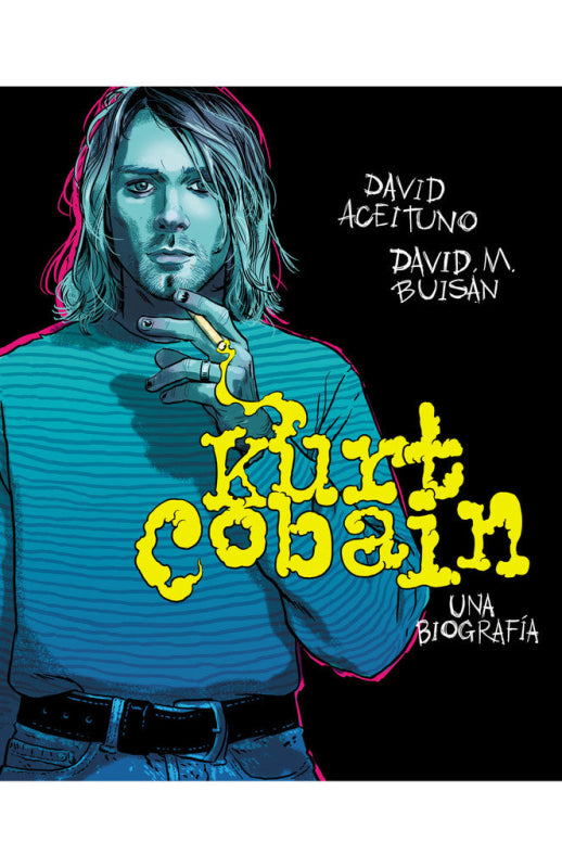 Kurt Cobain. Una Biografía Libro