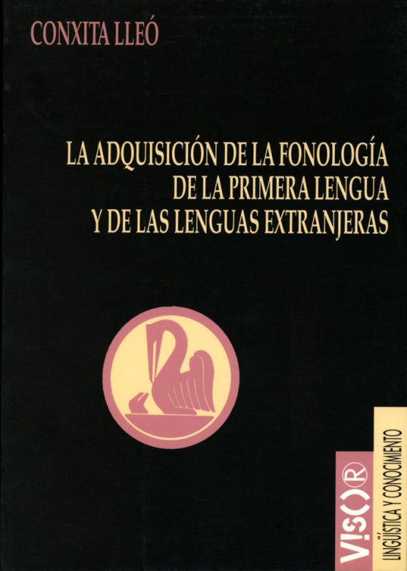 La Adquisición De La Fonología Primera Lengua Y Las Lenguas Extranjeras Libro