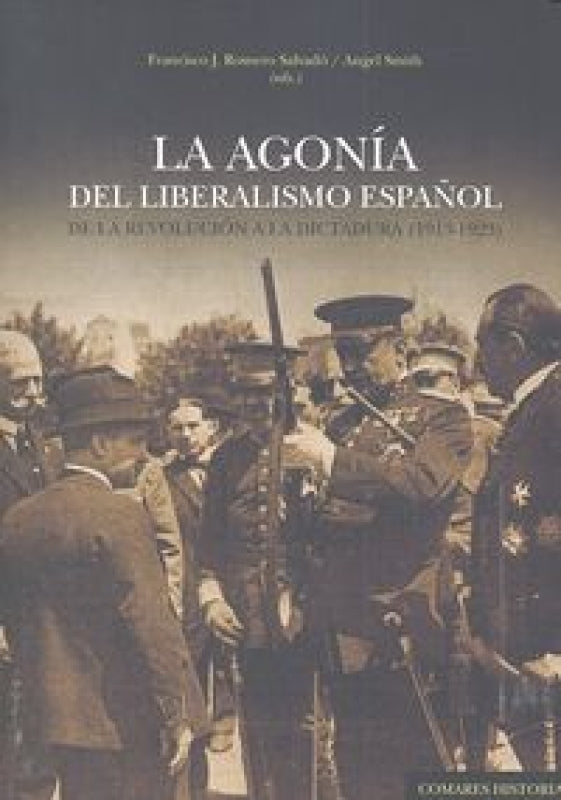 La Agonía Del Liberalismo Español Libro