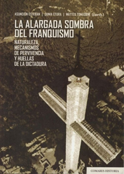 La Alargada Sombra Del Franquismo Libro