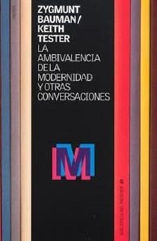 La Ambivalencia De La Modernidad Y Otras Conversaciones Libro