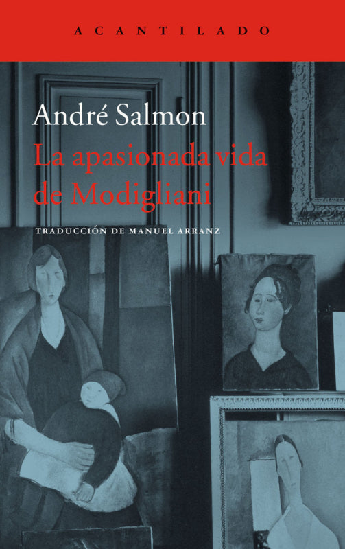 La Apasionada Vida De Modigliani Libro