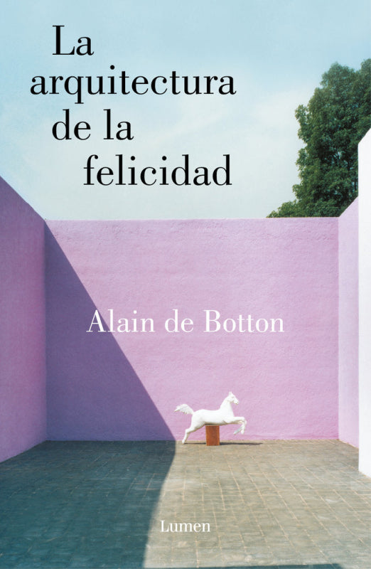 La Arquitectura De Felicidad Libro