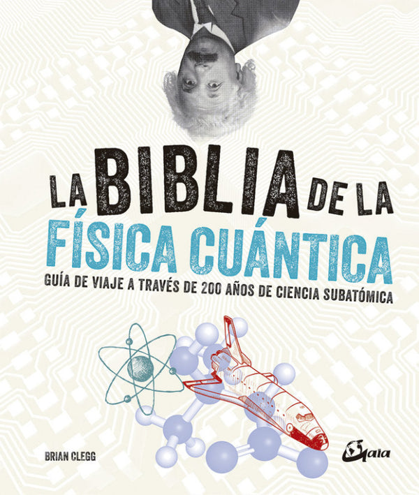 La Biblia De La Física Cuántica Libro