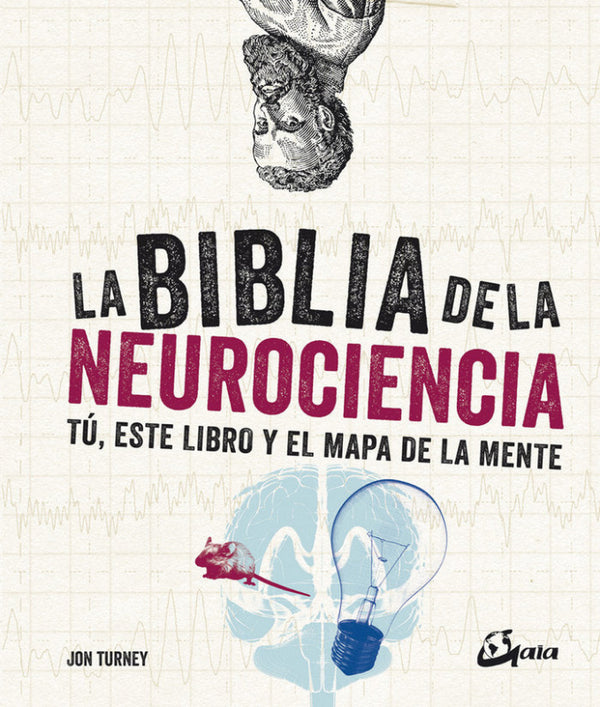 La Biblia De La Neurociencia Libro