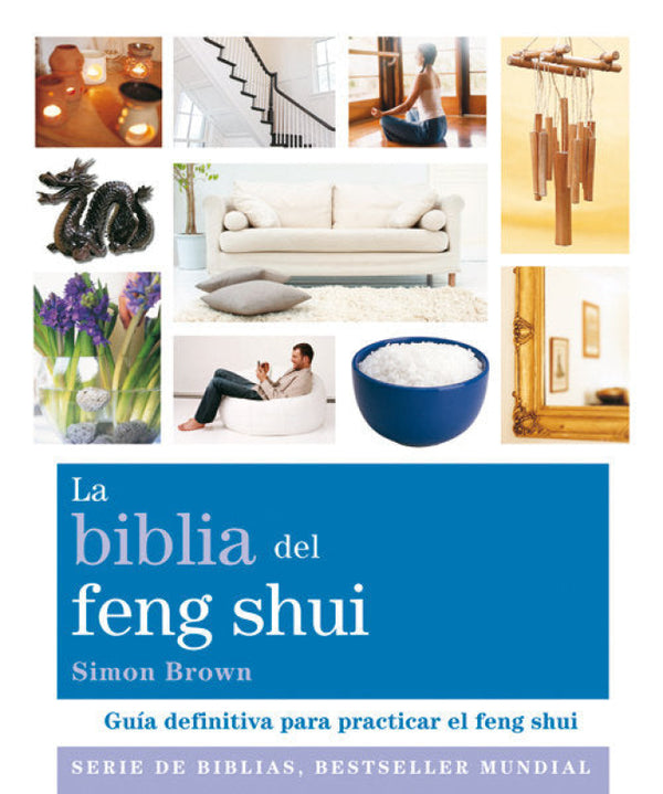 La Biblia Del Feng Shui Libro