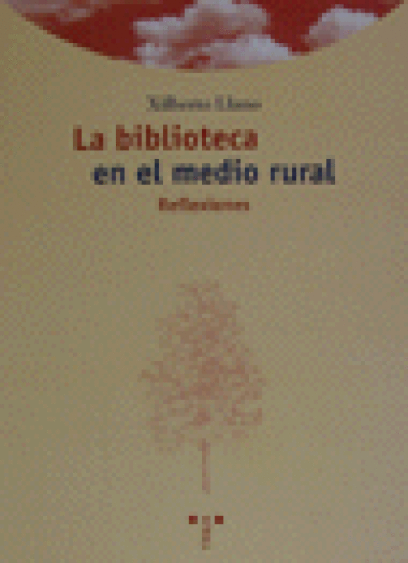 La Biblioteca En El Medio Rural: Reflexiones Libro