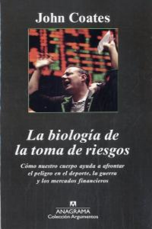 La Biología De La Toma Riesgos Libro