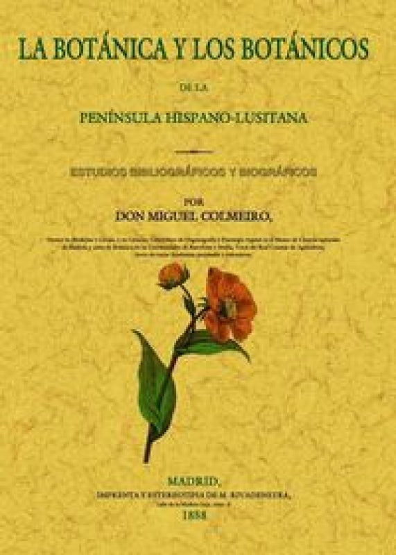 La Botánica Y Los Botánicos De La Península Hispano-Lusitana Libro