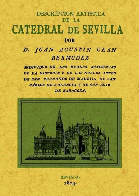 La Catedral De Sevilla. Descripción Artística Libro