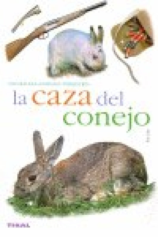 La Caza Del Conejo Libro