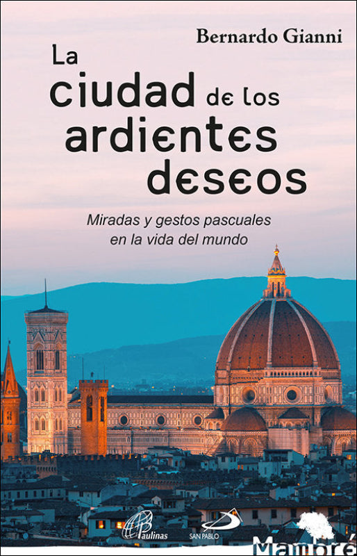 La Ciudad De Los Ardientes Deseos Libro